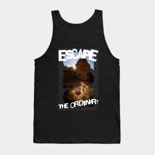 Escape the ordinary Tank Top